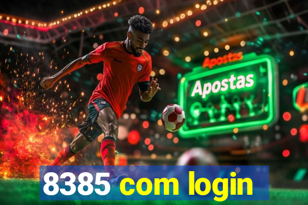 8385 com login